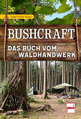 Bushcraft- Das Buch vom Waldhandwerk Leserbewertungen