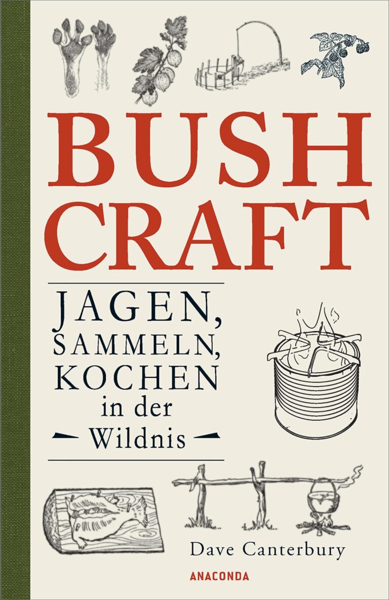 Bushcraft Jagen, Sammeln, Kochen in der Wildnis Leserbewertung